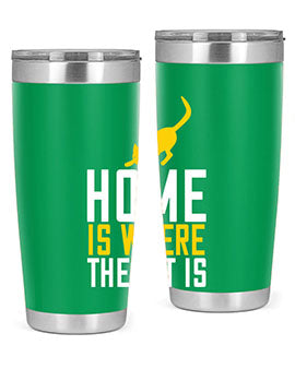 home is where the cat is Style 49#- cat- Tumbler