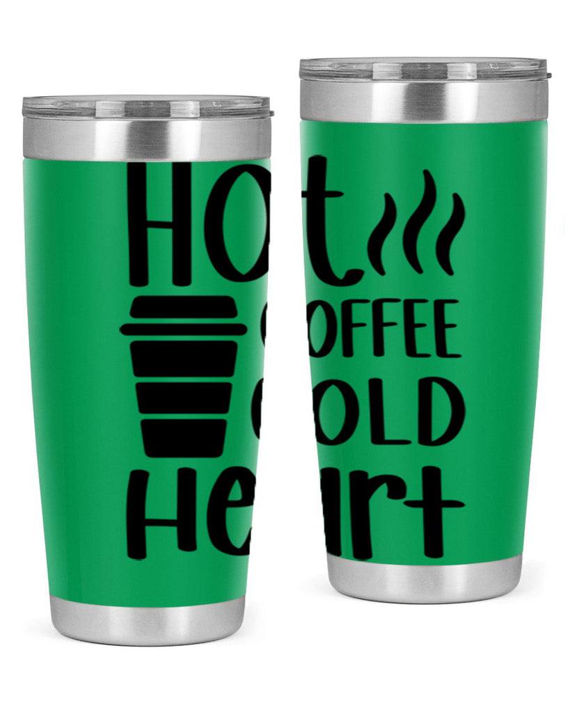 hot coffee cold heart 111#- coffee- Tumbler