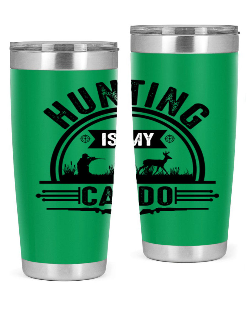 hunting is my cardo 26#- hunting- Tumbler