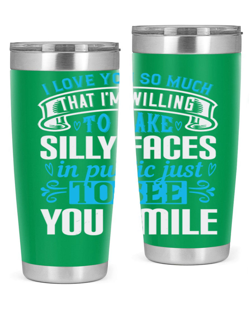 i love you so much that I’m willing to Style 52#- aunt- Tumbler