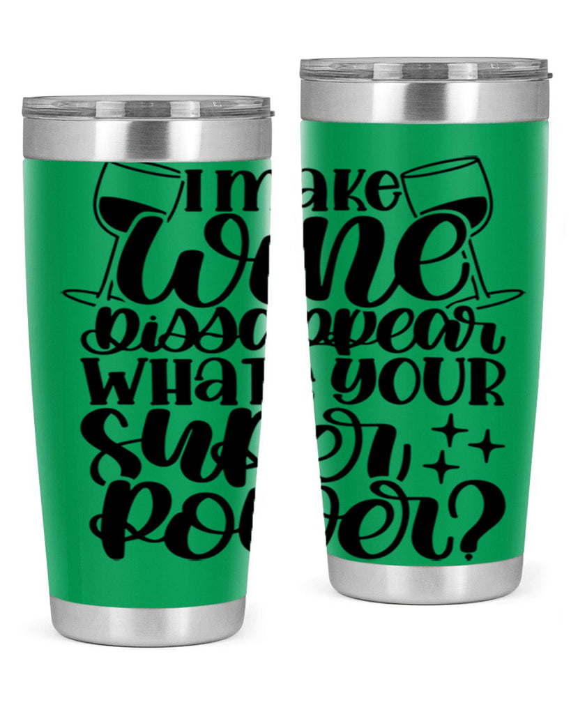 i make wine dissapear 51#- wine- Tumbler