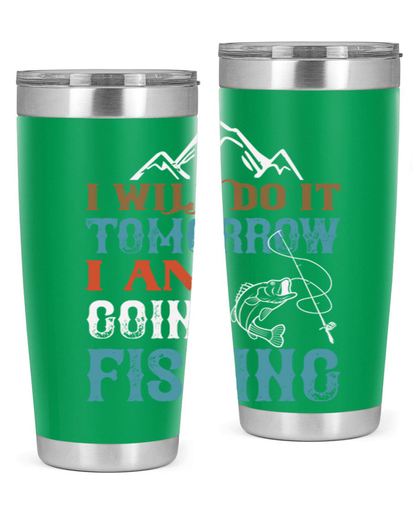 i will do it tomorrow 95#- fishing- Tumbler