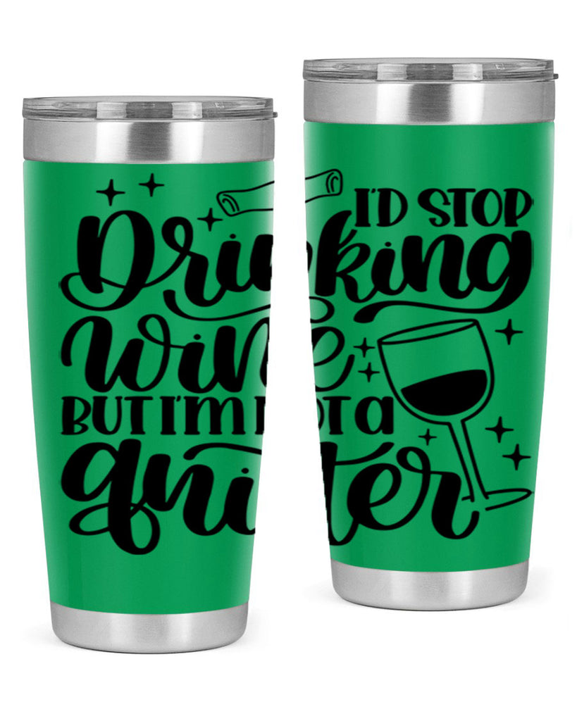 id stop drinking wine 49#- wine- Tumbler