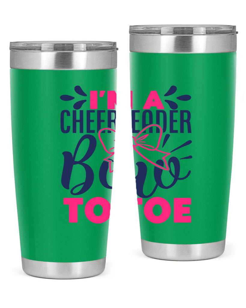 im a cheerleader bow to toe 1742#- cheer- Tumbler