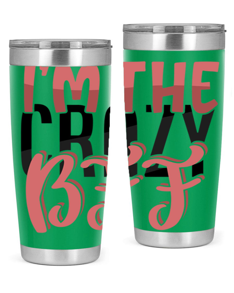 im the crazy bff Style 48#- Best Friend- Tumbler