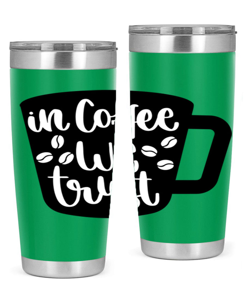 in coffee we trust 96#- coffee- Tumbler