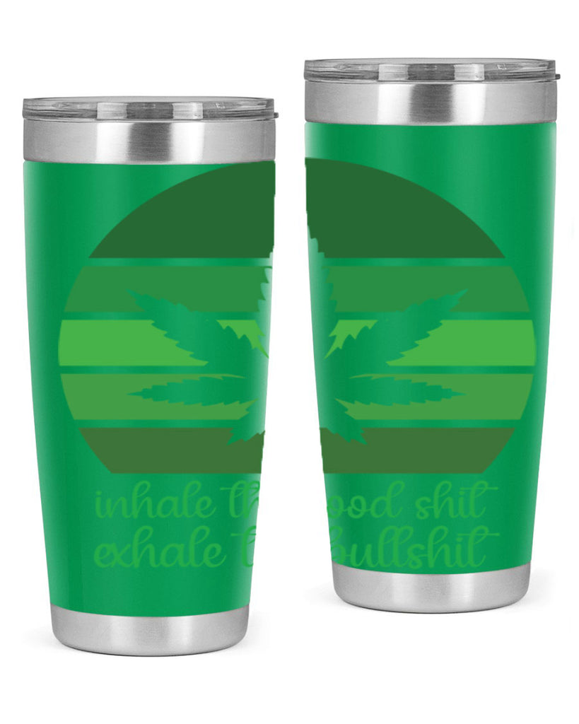 inhale the good stuff 151#- marijuana- Tumbler