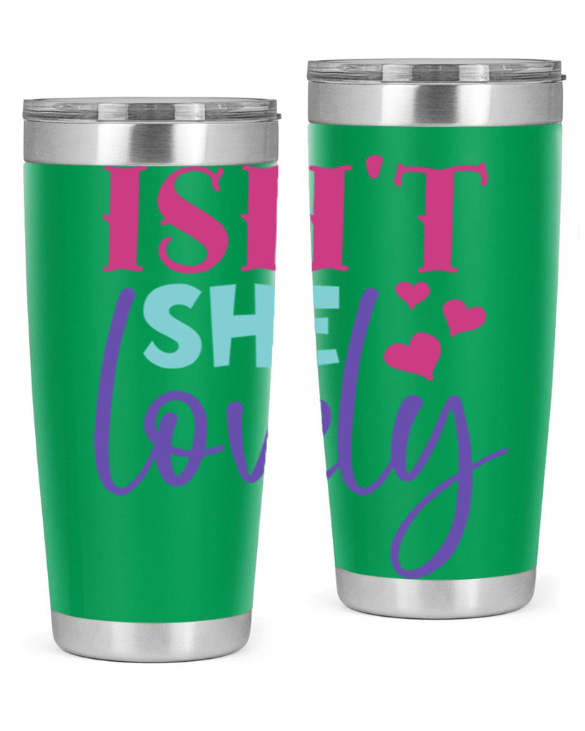 isnt she lovely Style 236#- baby- tumbler
