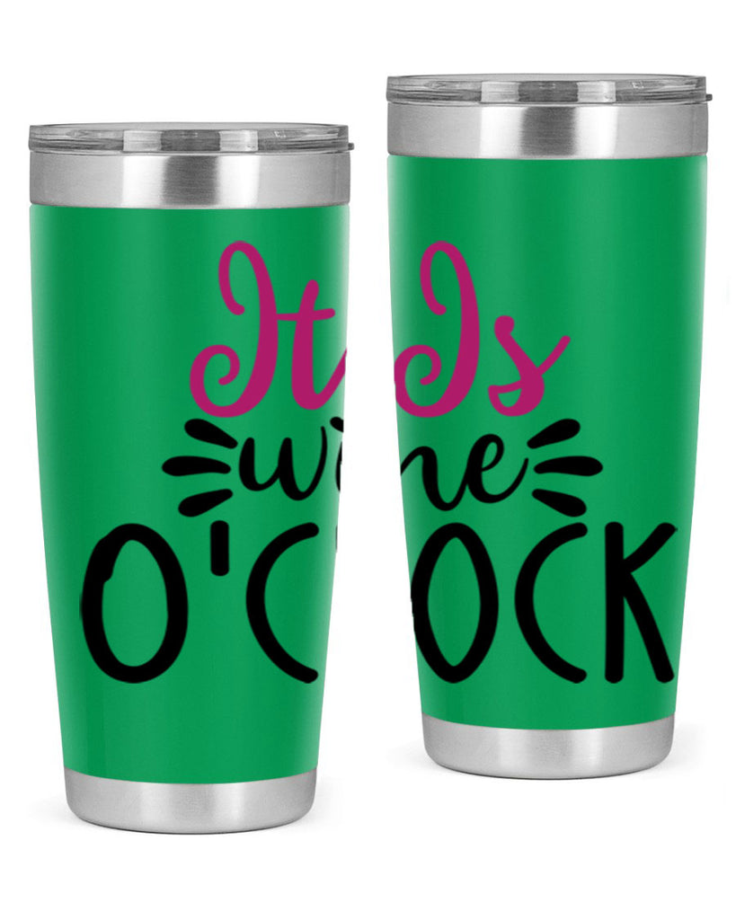 it is wine oclock 191#- wine- Tumbler