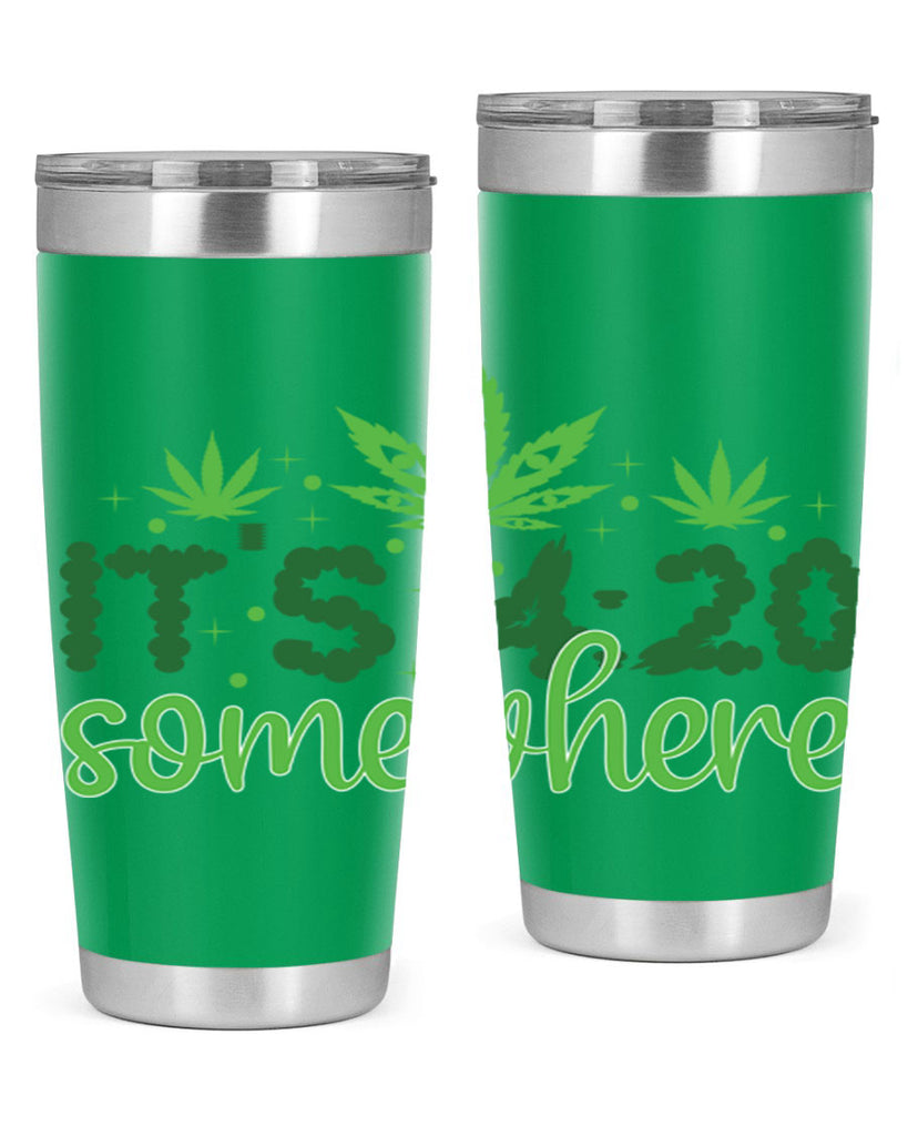 its four twenty somewhere 162#- marijuana- Tumbler