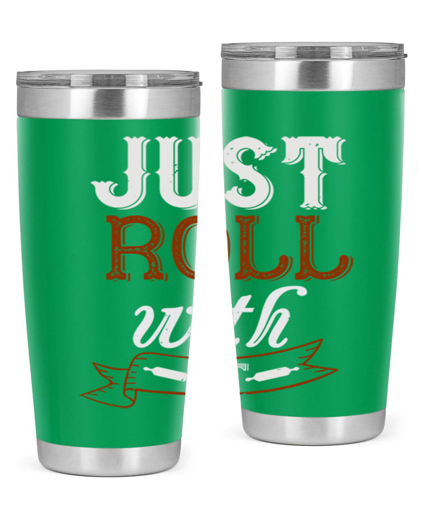 just roll with it 21#- cooking- Tumbler