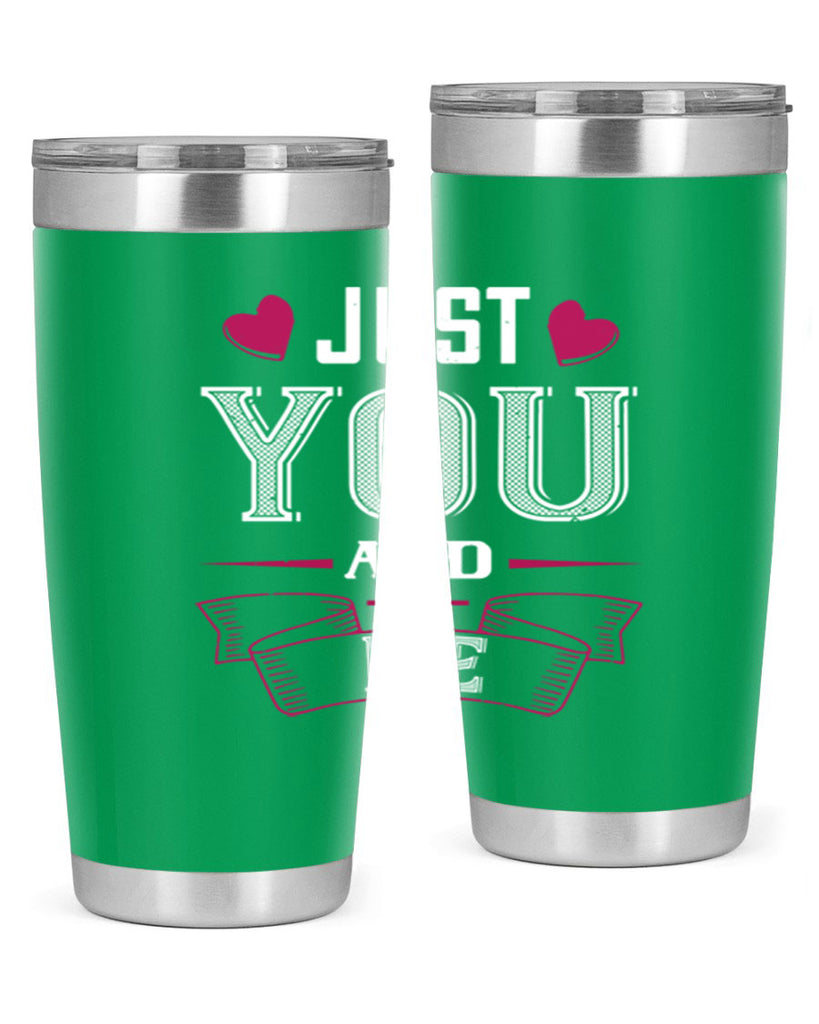 just you and me 48#- valentines day- Tumbler