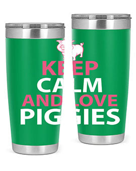 keep calm and love piggies Style 47#- pig- Tumbler