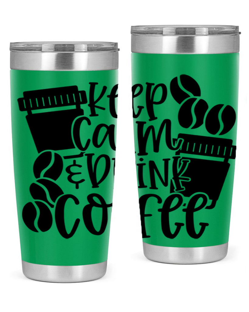 keep calm drink coffee 84#- coffee- Tumbler