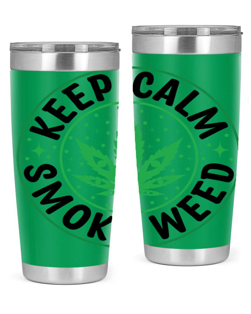 keep calm smoke weed 174#- marijuana- Tumbler