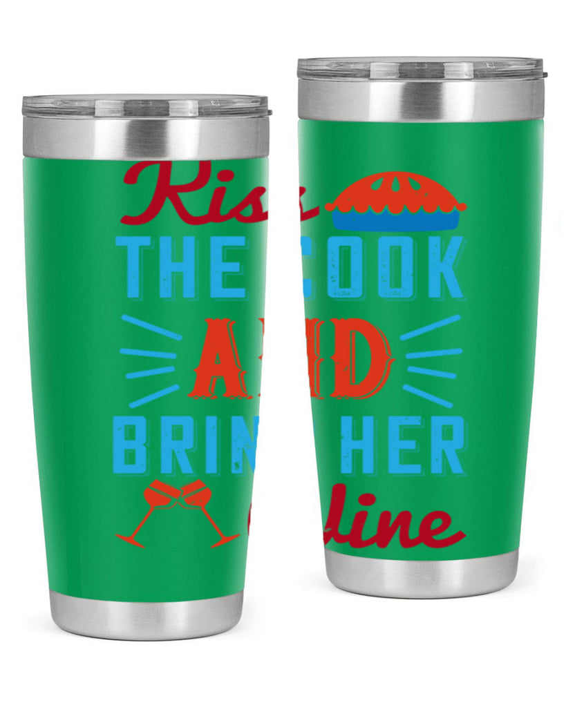 kiss the cook and bring her wine 129#- wine- Tumbler