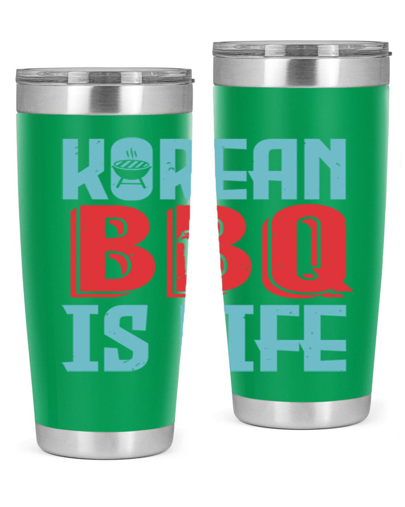 korean bbq is life 27#- bbq- Tumbler