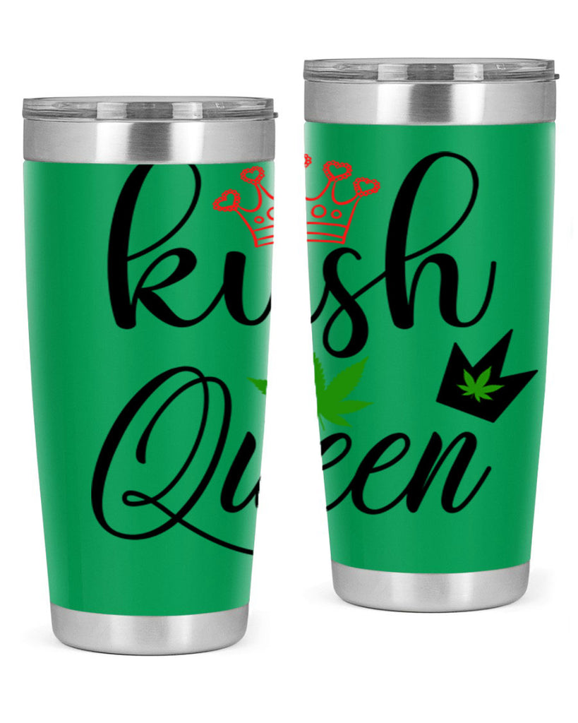 kush queen 179#- marijuana- Tumbler