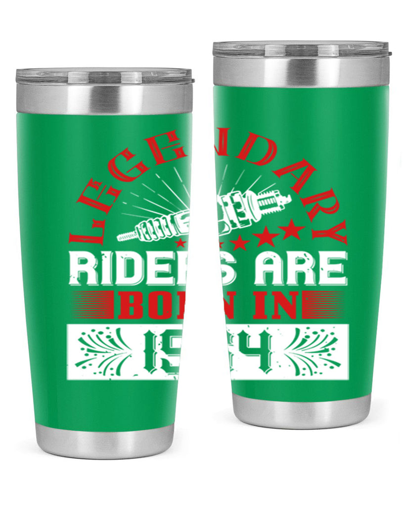 legendary riders are born in Style 58#- birthday- tumbler