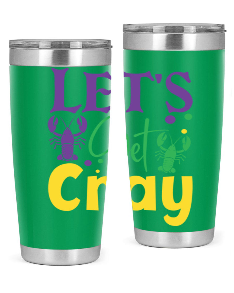 lets get cray 81#- mardi gras- Tumbler