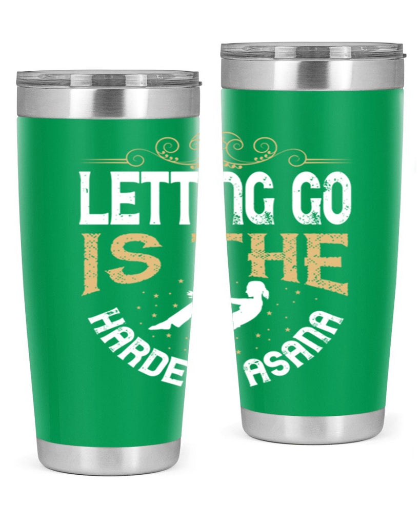 letting go is the hardest asana 76#- yoga- Tumbler