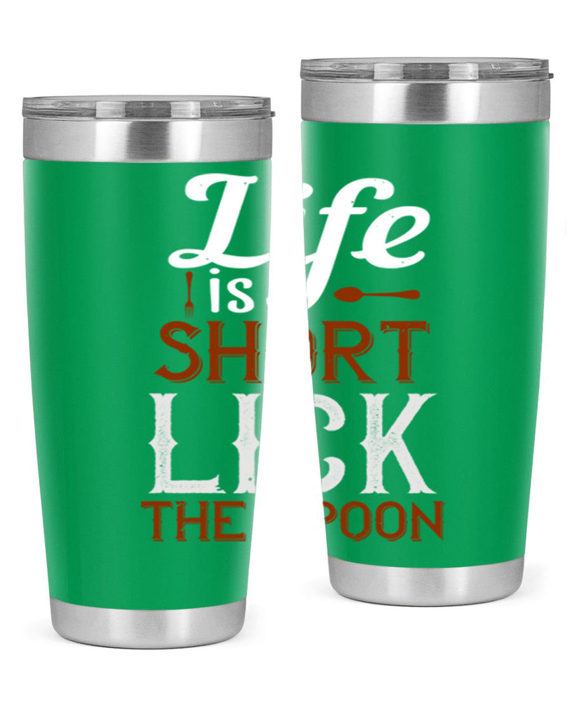 life is short lick the spoon 19#- cooking- Tumbler