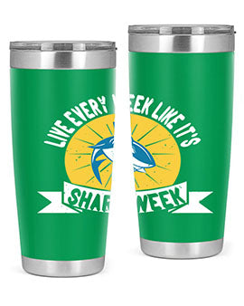 live every week like its shark week Style 56#- shark  fish- Tumbler