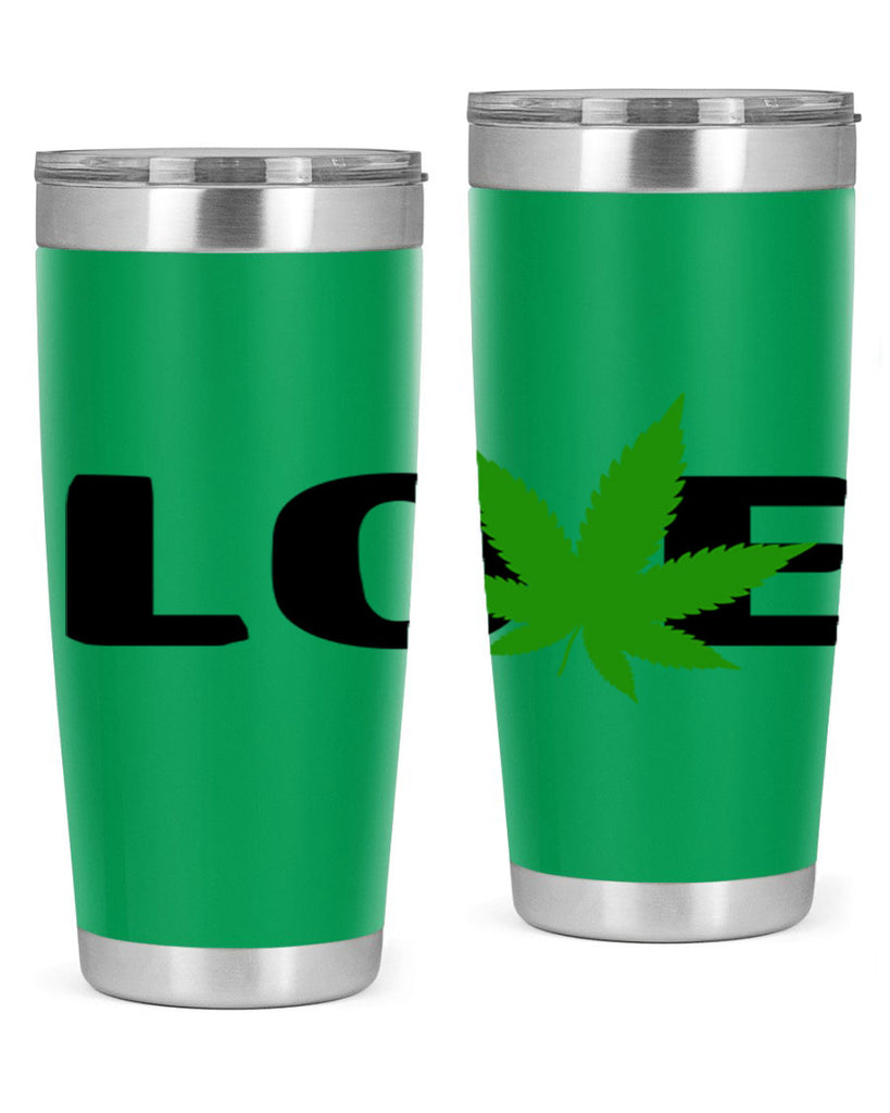 love cannabis 190#- marijuana- Tumbler