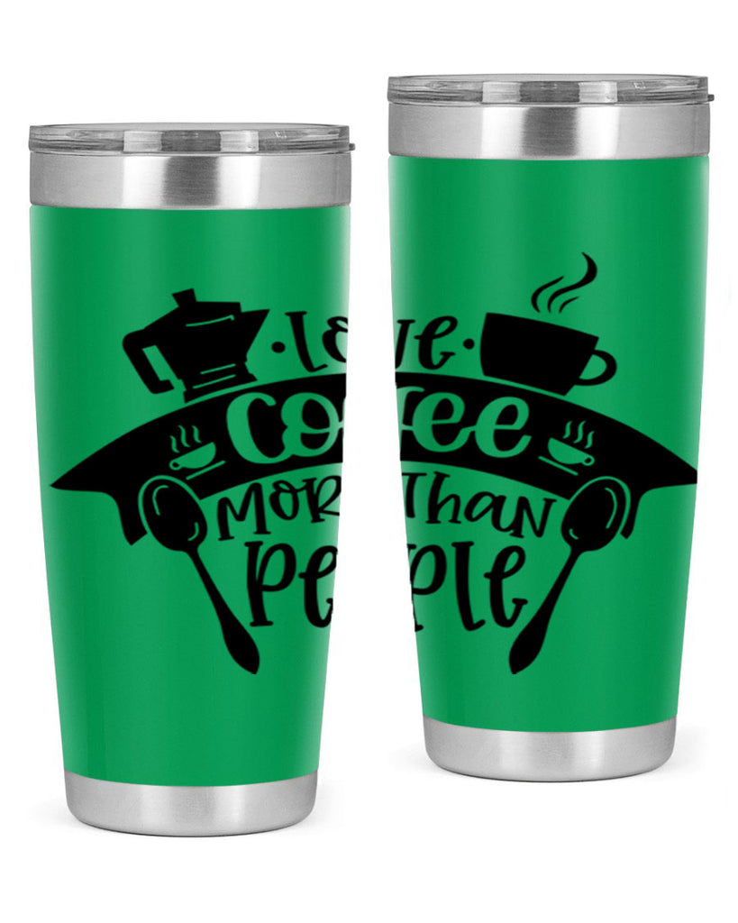 love coffee more than people 70#- coffee- Tumbler