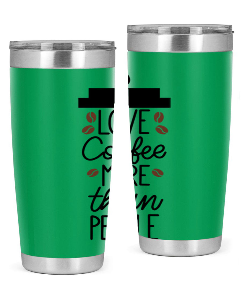 love coffee more than people 71#- coffee- Tumbler