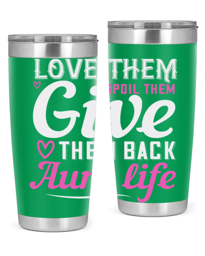 love them spoil them give them back aunt life Style 40#- aunt- Tumbler