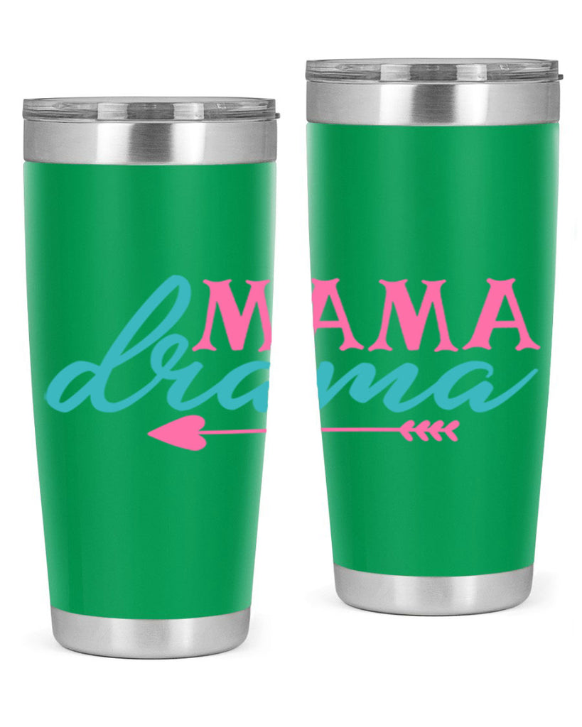 mama drama 326#- mom- Tumbler