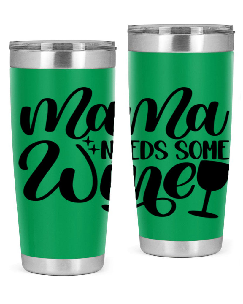 mama needs some wine 42#- wine- Tumbler