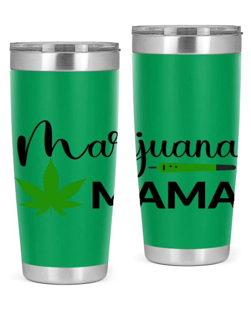 marijuana mama 204#- marijuana- Tumbler