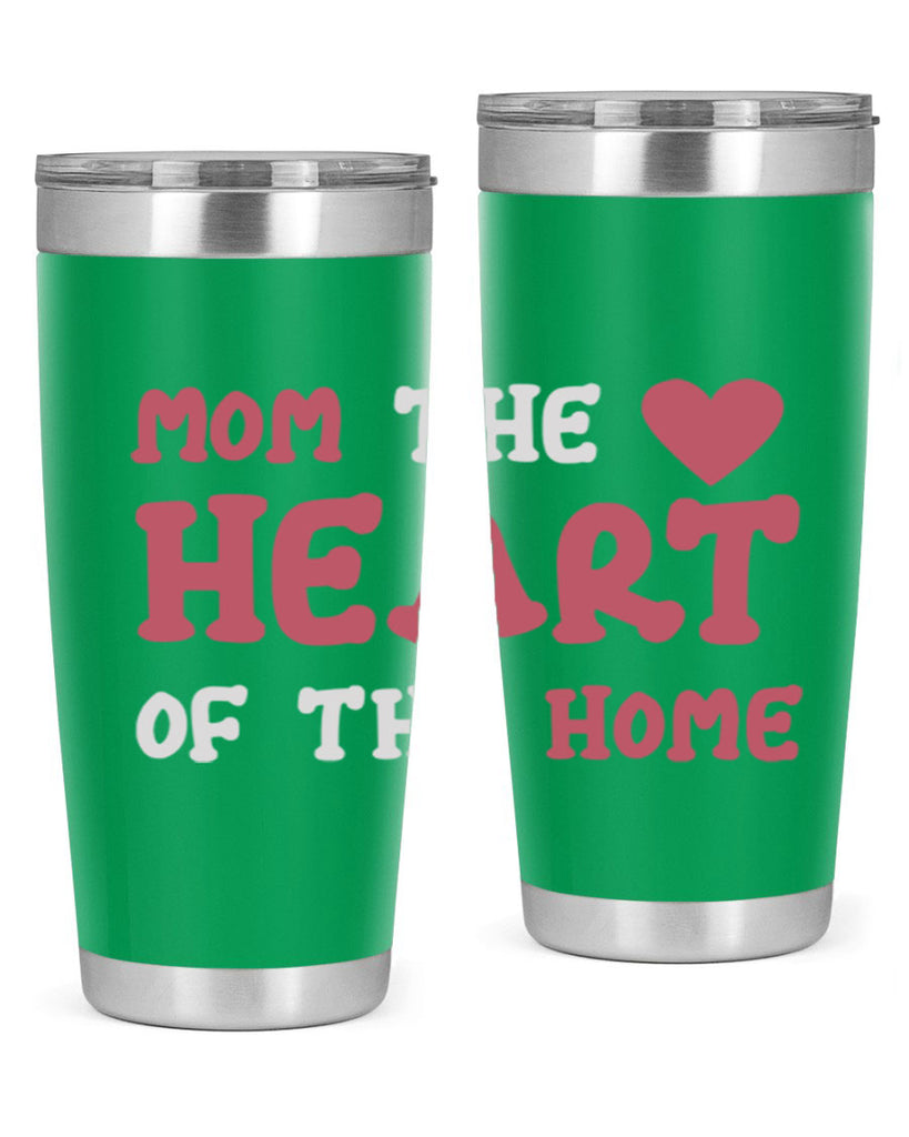 mom the heart of the home 119#- mom- Tumbler