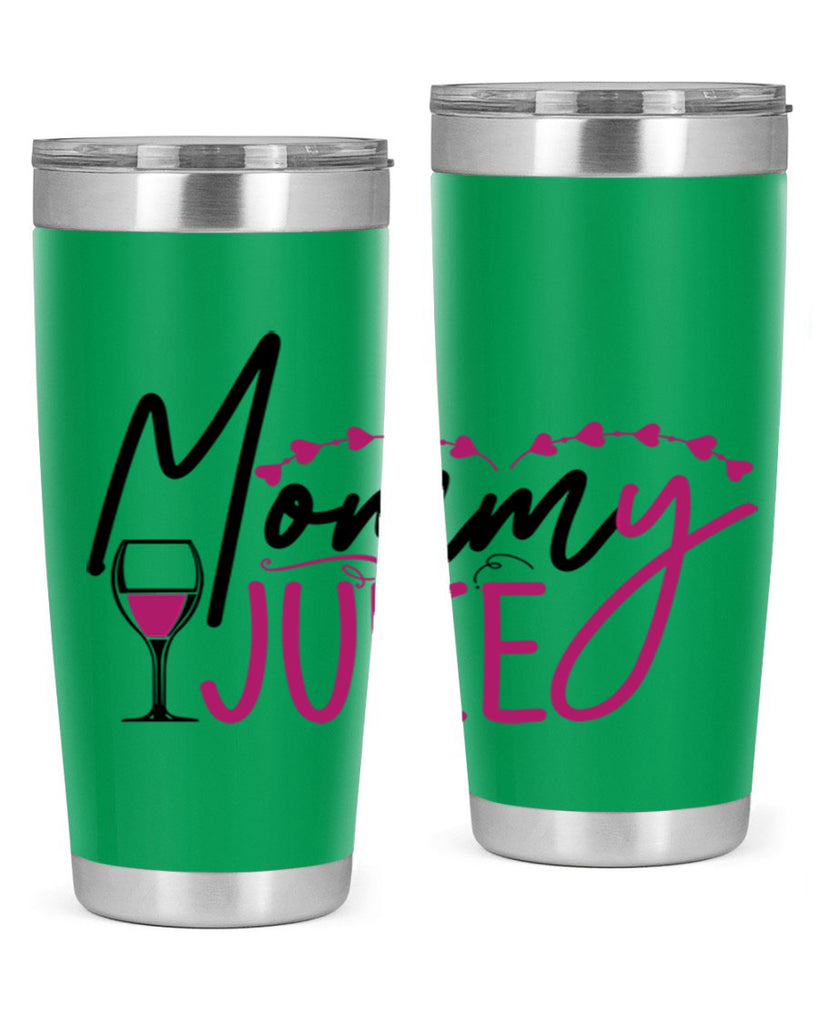 mommy juice 181#- wine- Tumbler