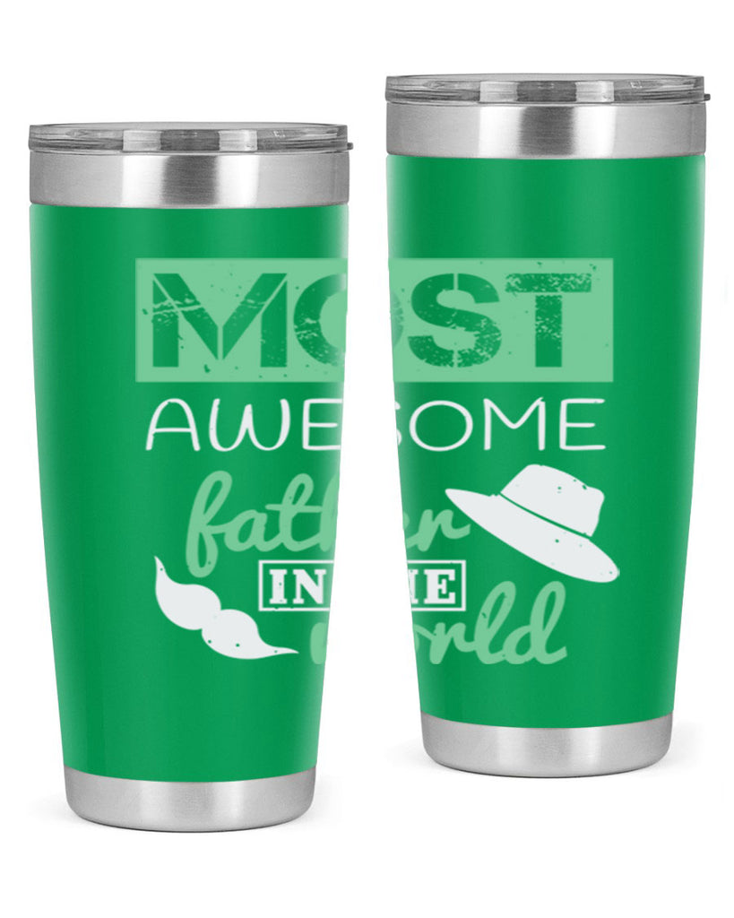most awesome father 191#- fathers day- Tumbler