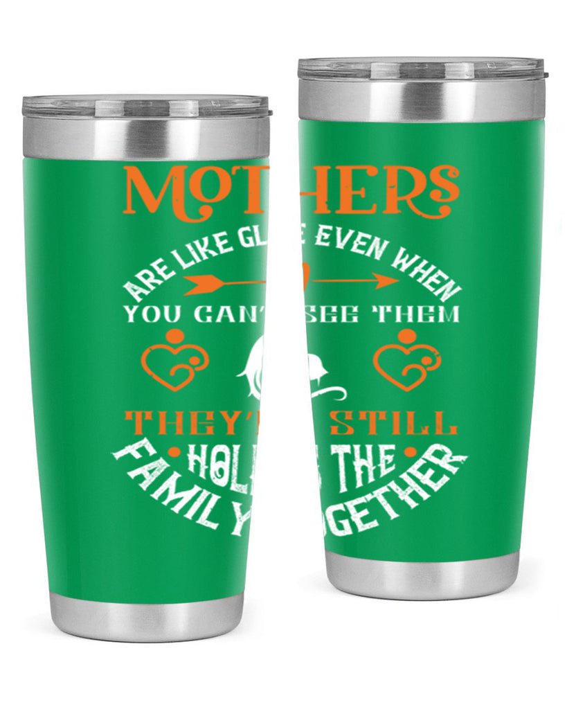 mothers are like glue 51#- mothers day- Tumbler