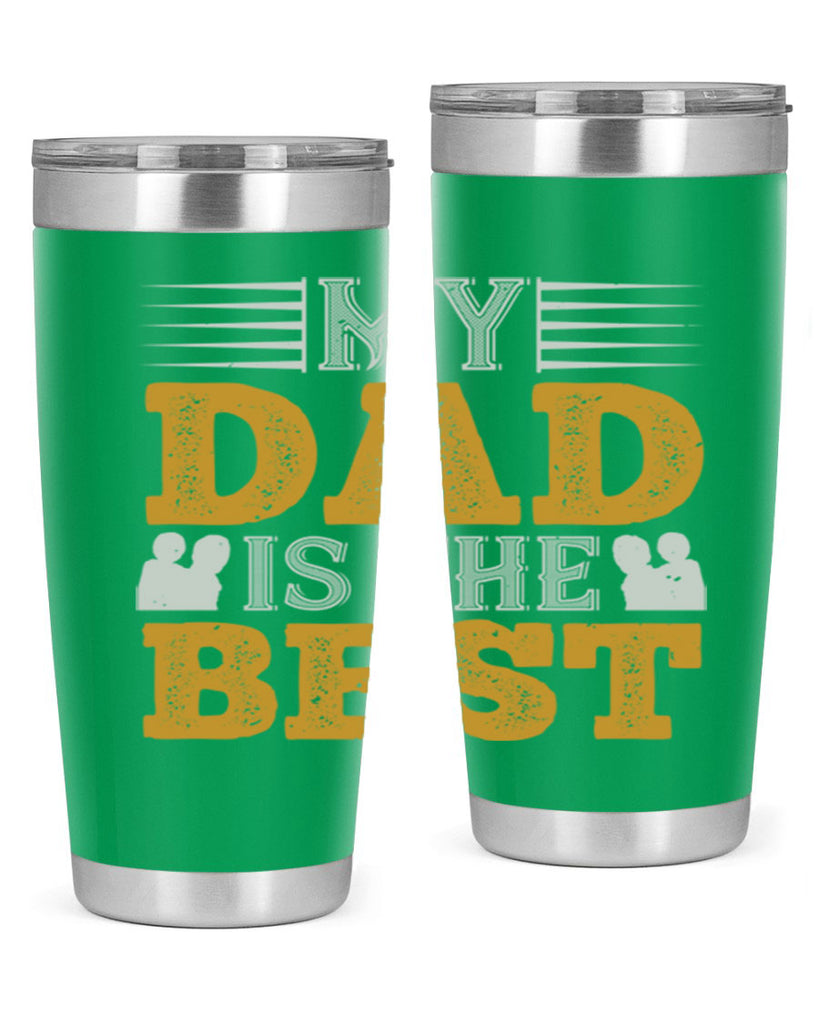 my dad is the best 180#- fathers day- Tumbler