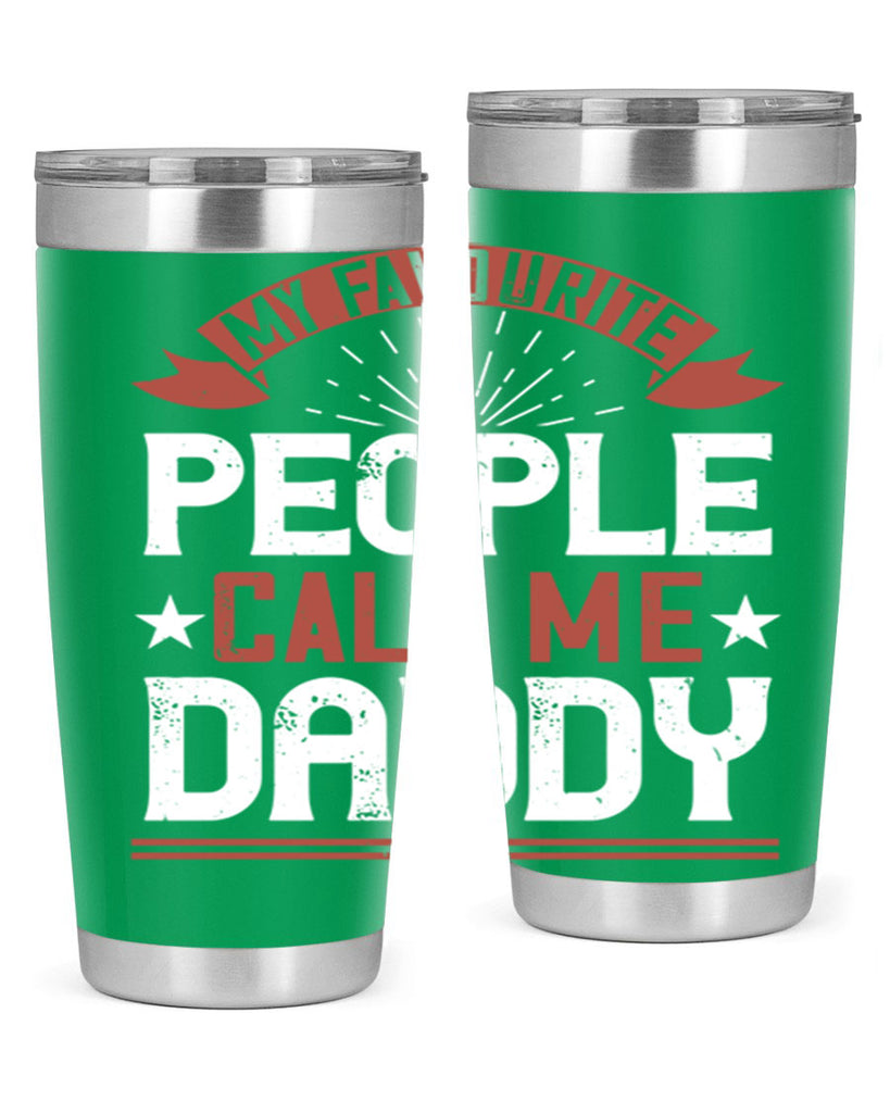 my favourite people call me daddy 205#- fathers day- Tumbler