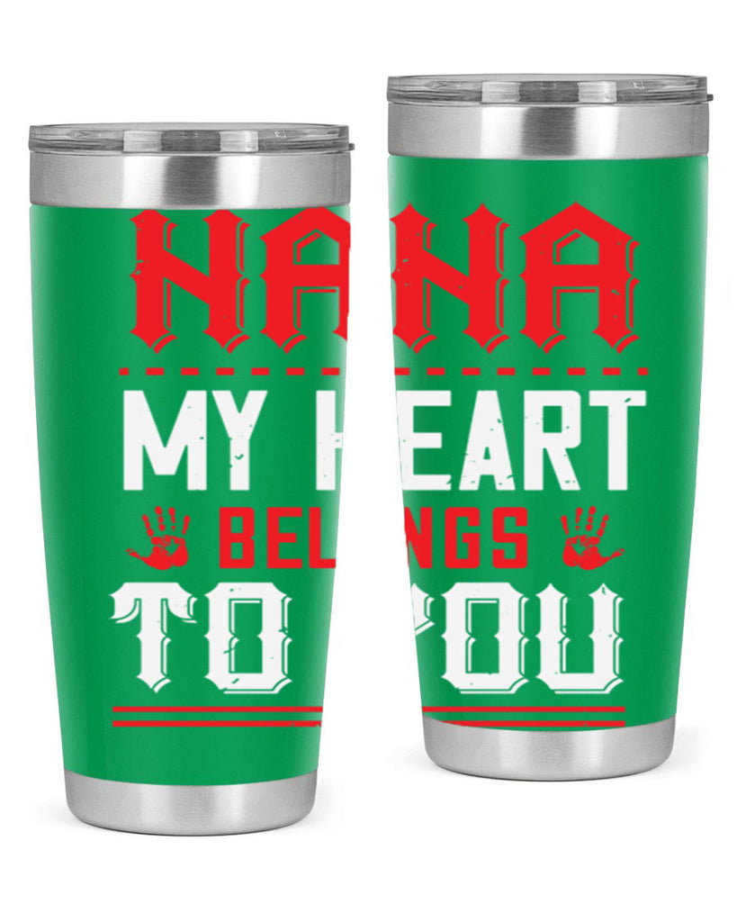 nana MY HEART 7#- grandma - nana- Tumbler