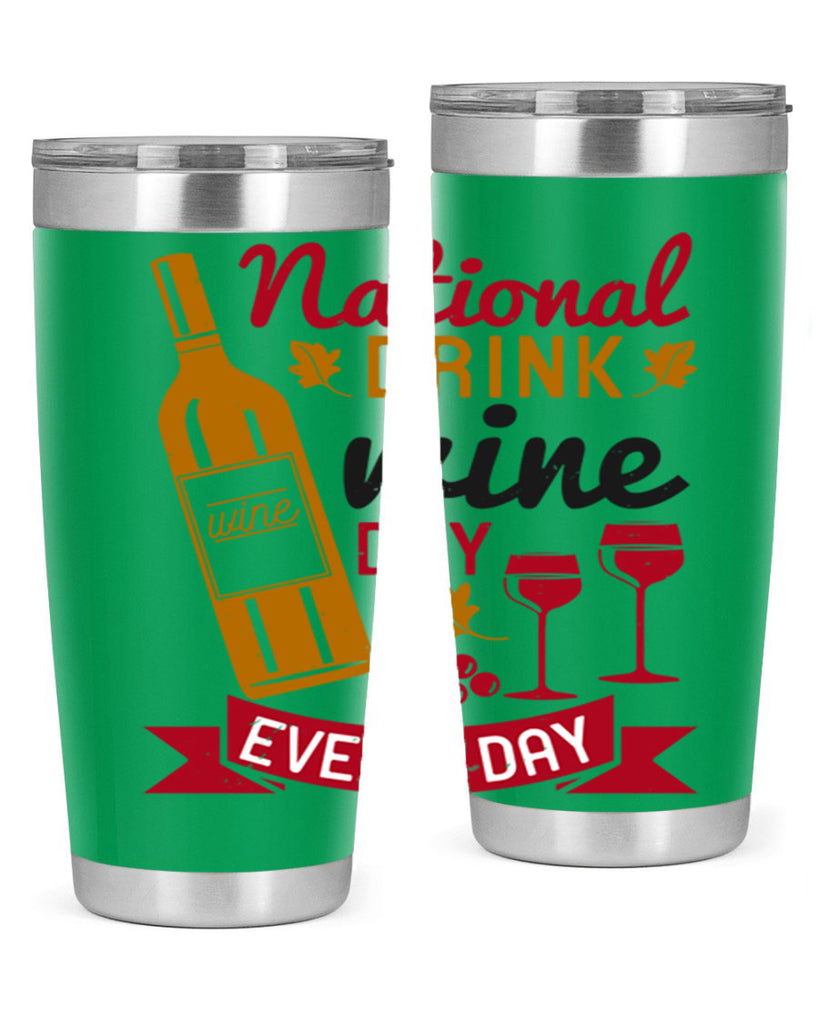 national drink wine day every day 127#- wine- Tumbler