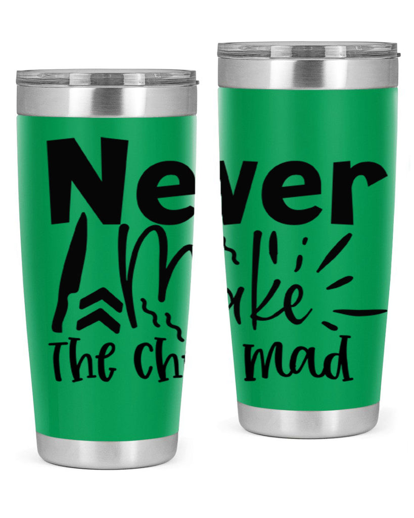 never make the chef mad 83#- kitchen- Tumbler