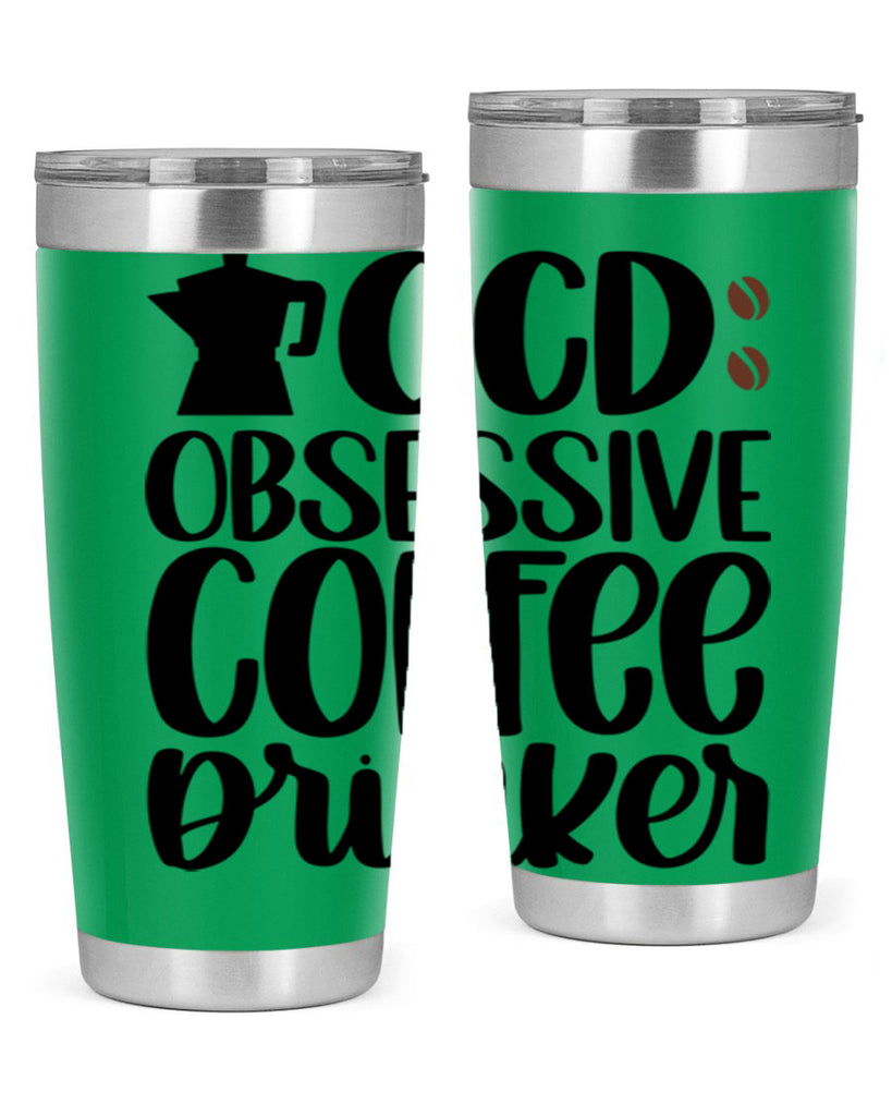 ocd obsessive coffee drinker 54#- coffee- Tumbler