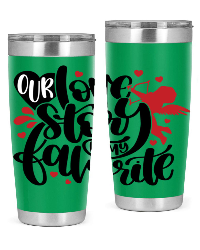 our love story is my favorite 14#- valentines day- Tumbler