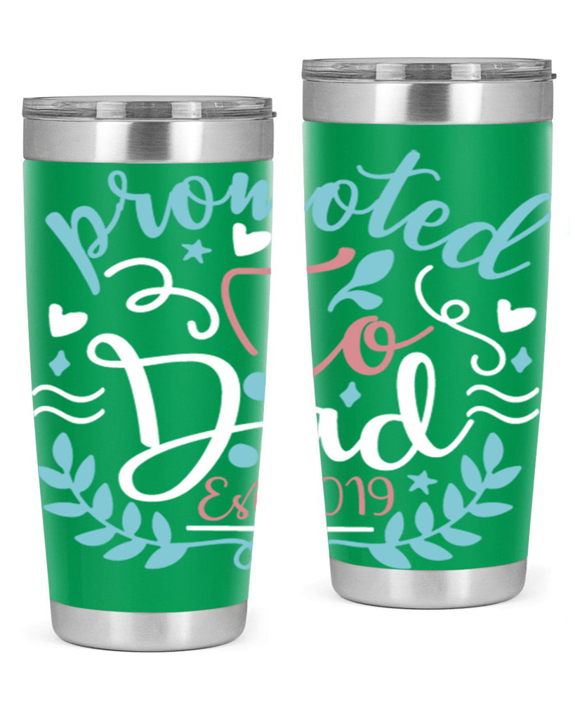 promoted to dad est 10#- fathers day- Tumbler