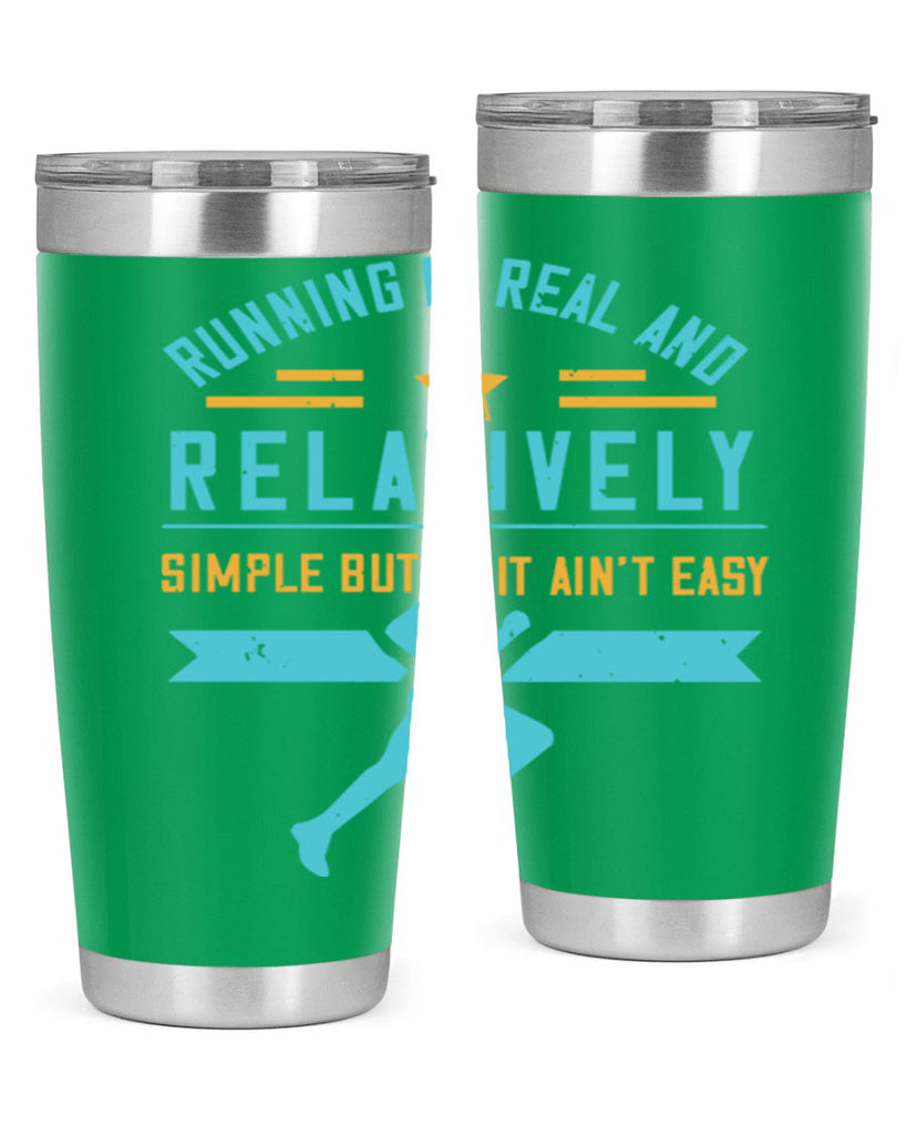 running is real and relatively simple but it ain’t easy 20#- running- Tumbler