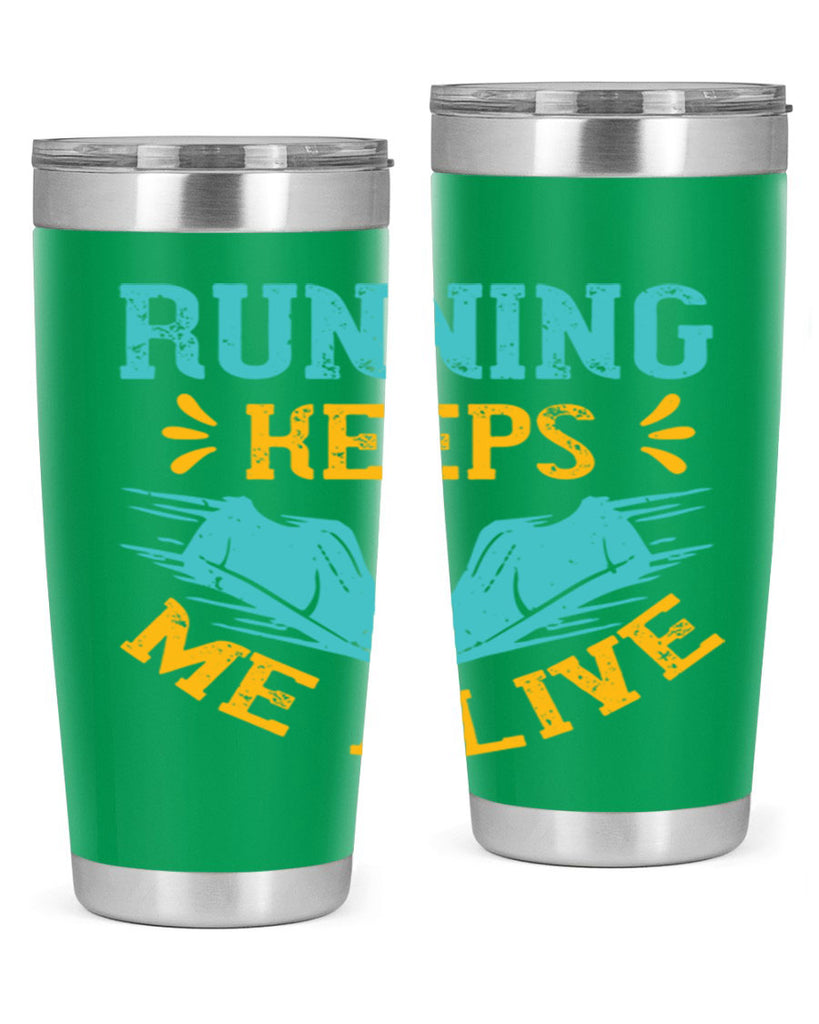 running keeps me alive 19#- running- Tumbler