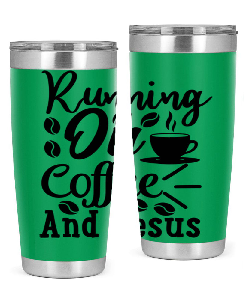 running on coffee and jesus 279#- coffee- Tumbler