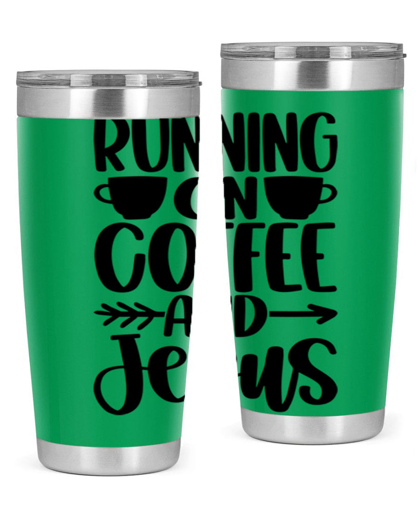 running on coffee and jesus 39#- coffee- Tumbler